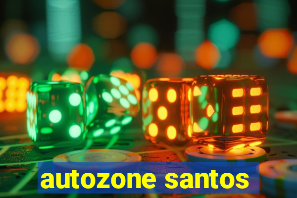 autozone santos